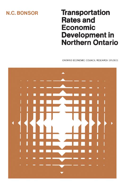 Transportation Rates and Economic Development in Northern Ontario by N. C. Bonsor