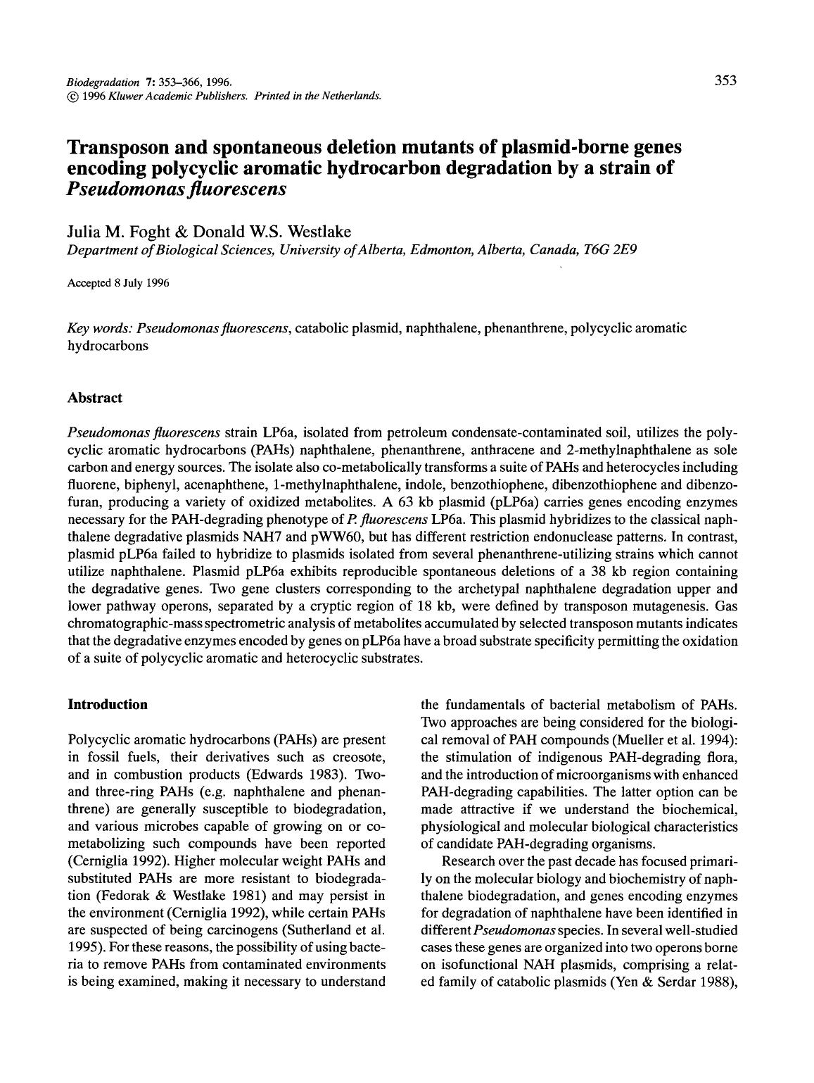 Transposon and spontaneous deletion mutants of plasmid-borne genes encoding polycyclic aromatic hydrocarbon degradation by a strain of <Emphasis Type="Italic">Pseudomonas fluorescens<Emphasis> by Unknown