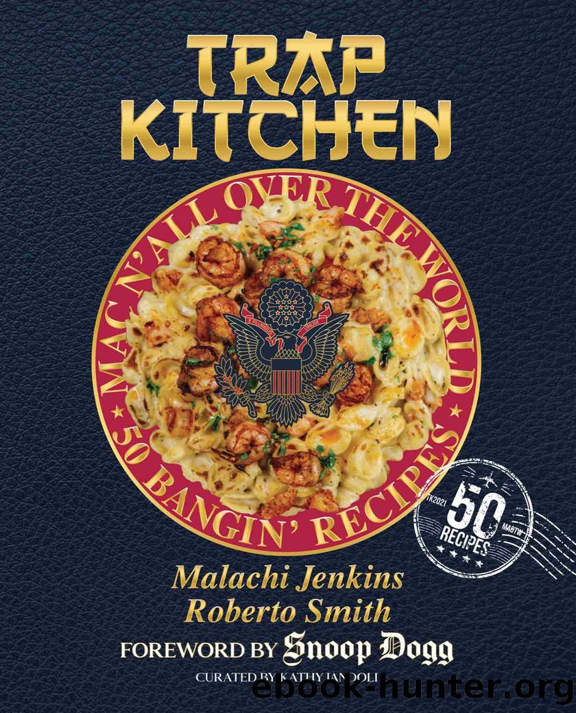 Trap Kitchen by Malachi Jenkins & Roberto Smith