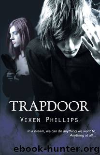 Trapdoor by Vixen Phillips