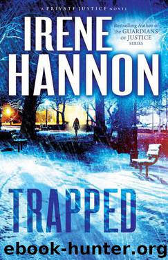 Trapped (Private Justice Book #2): A Novel by Hannon Irene