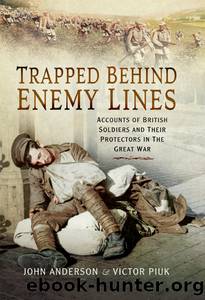 Trapped Behind Enemy Lines by John Anderson Victor Piuk