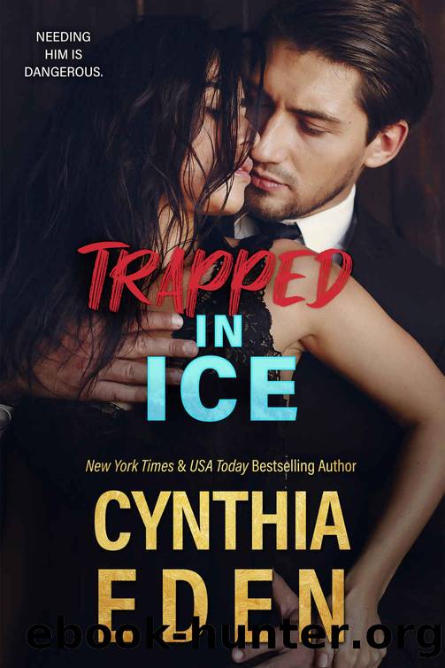 Trapped In Ice (Ice Breaker Cold Case Romance Book 5) by Cynthia Eden