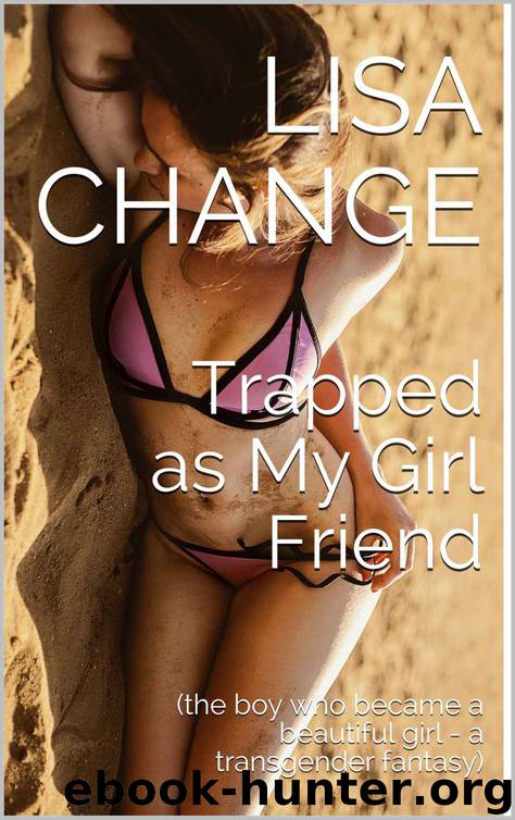 Trapped as My Girlfriend by Lisa Change