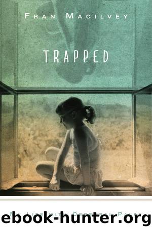Trapped by Fran Macilvey