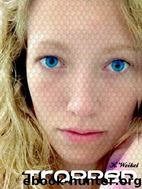 Trapped by K. Weikel