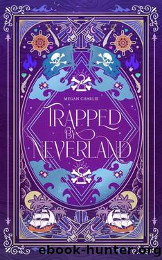 Trapped by Neverland by Megan Charlie