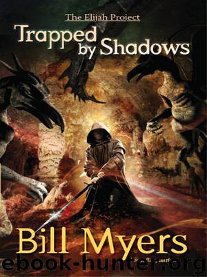 Trapped by Shadows by Bill Myers