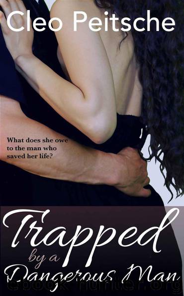 Trapped by a Dangerous Man by Peitsche Cleo