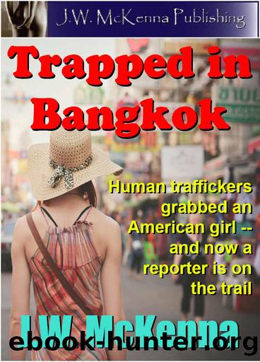 Trapped in Bangkok by J W McKenna
