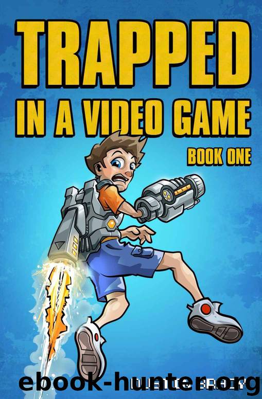 Trapped in a Video Game: Book One by Dustin Brady