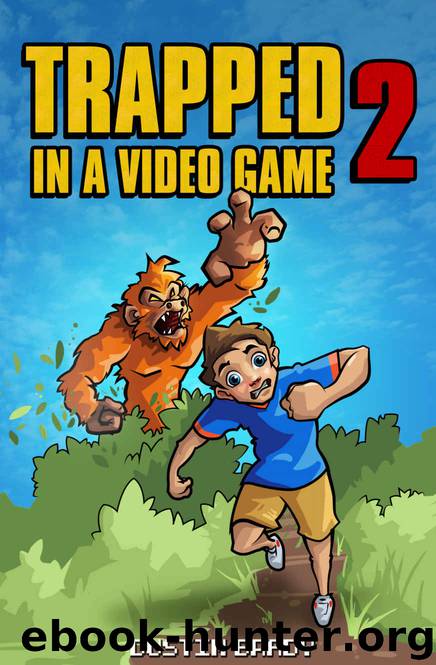 Trapped in a Video Game: Book Two by Dustin Brady