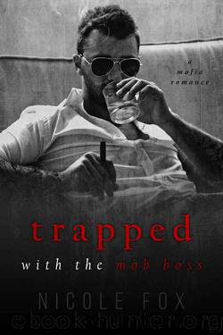 Trapped with the Mob Boss: A Mafia Romance (Petrov Bratva) by Nicole Fox