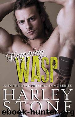 Trapping Wasp (Dead Presidents Book 3) by Harley Stone