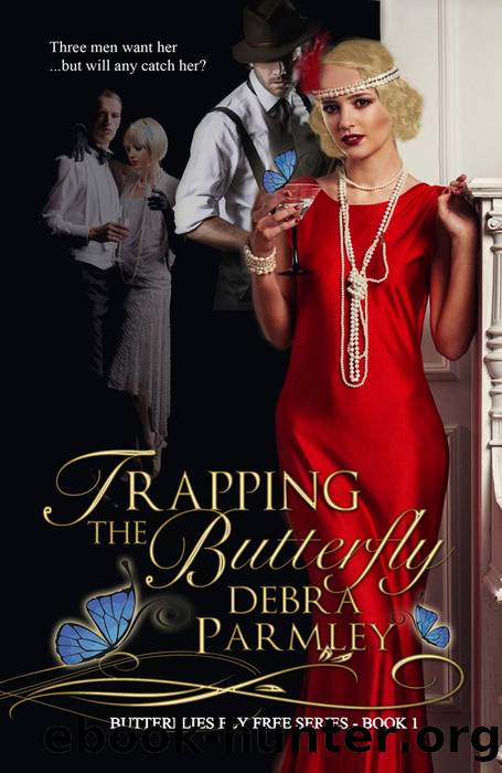 Trapping the Butterfly by Debra Parmley