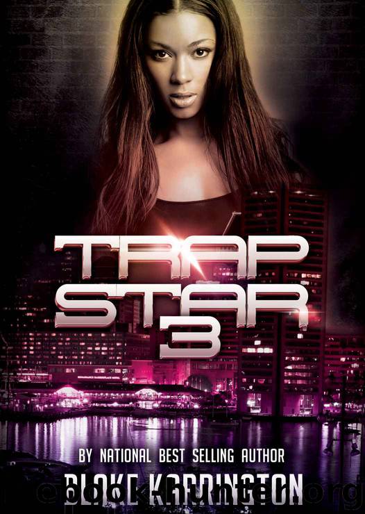 Trapstar 3 by Blake Karrington