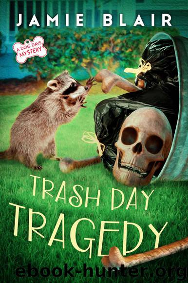 Trash Day Tragedy by Jamie Blair