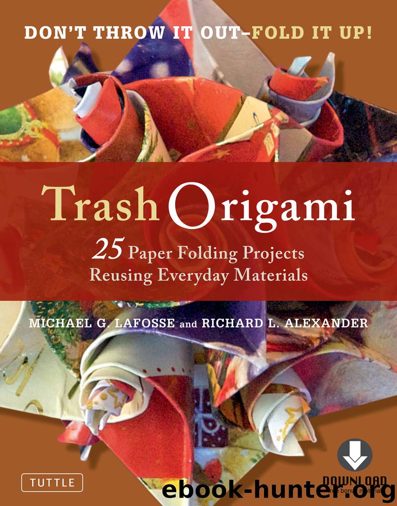 Trash Origami by Michael Lafosse & Richard L. Alexander