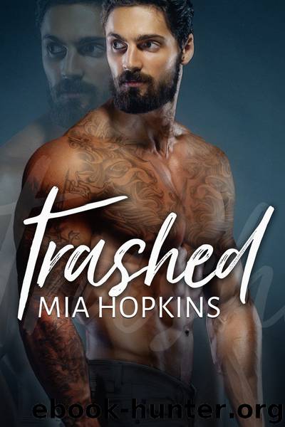 Trashed by Mia Hopkins