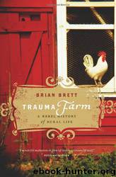 Trauma Farm by Brian Brett