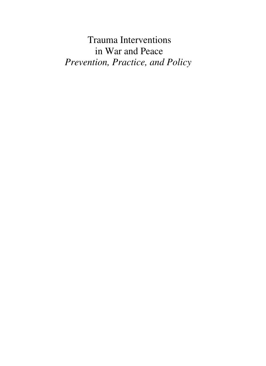 Trauma Interventions in War and Peace: Prevention, Practice, and Policy by unknow