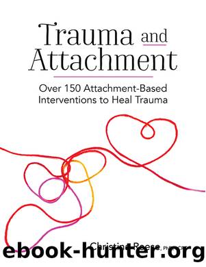 Trauma and Attachment by Reese Christina;