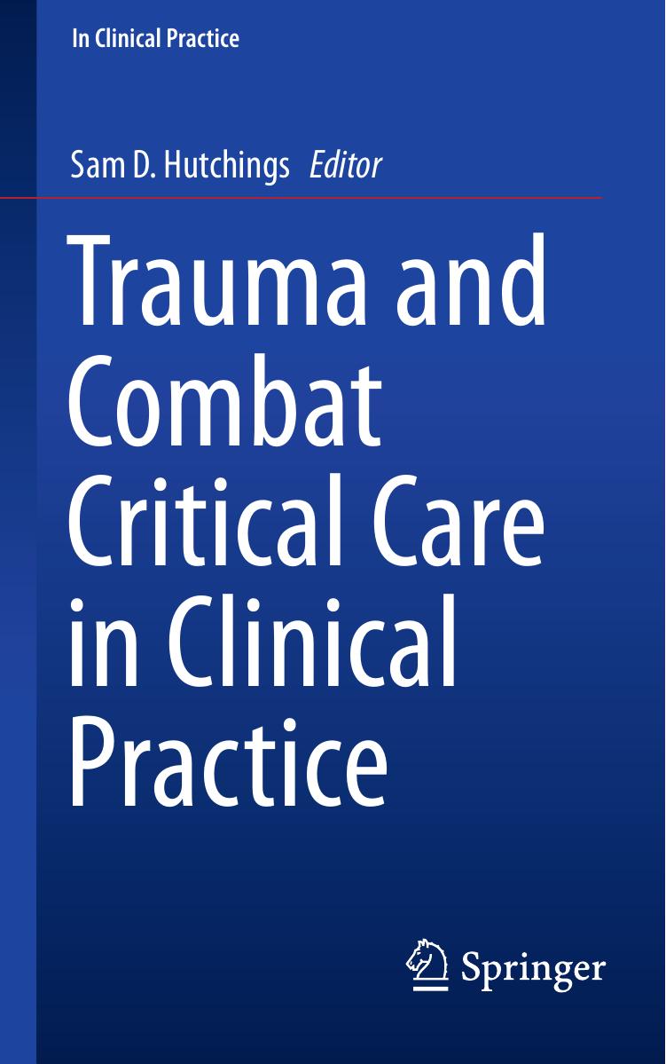 Trauma and Combat Critical Care in Clinical Practice by Unknown