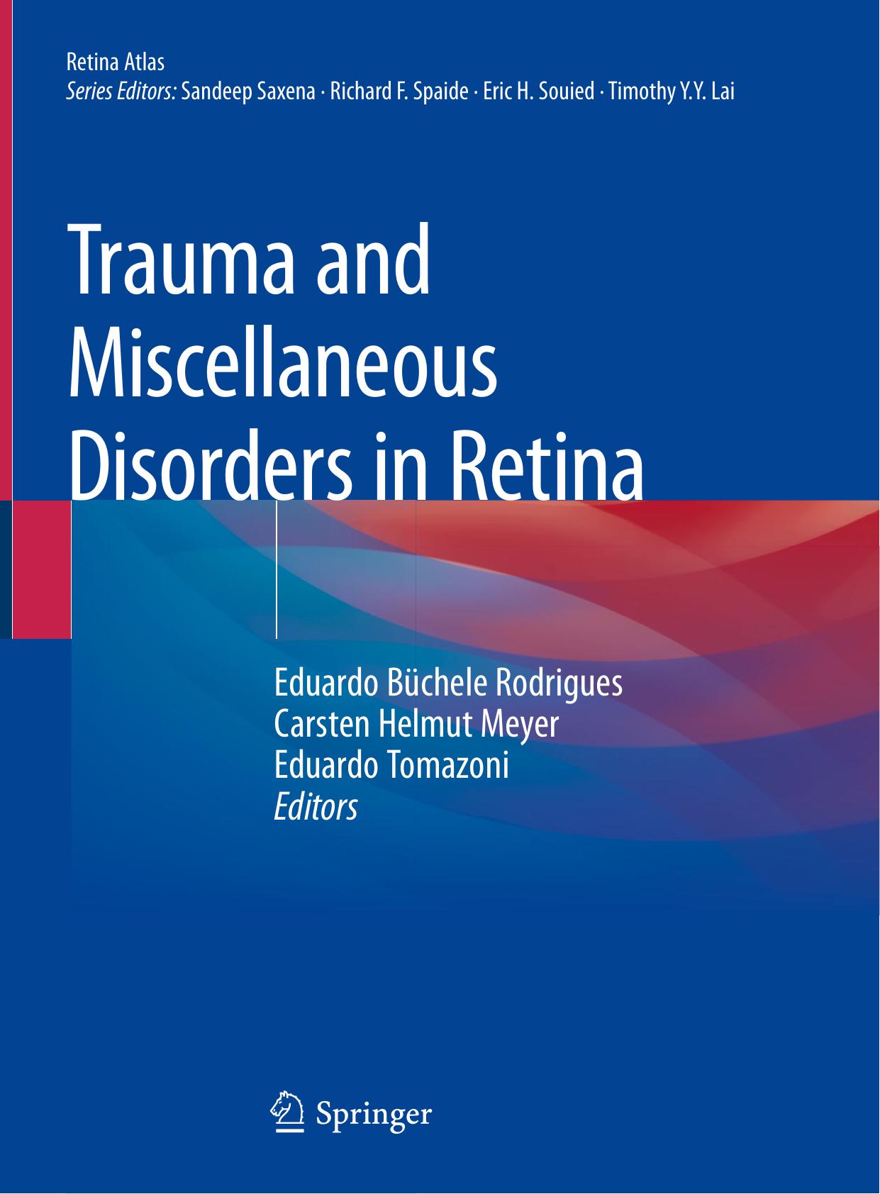 Trauma and Miscellaneous Disorders in Retina by Unknow