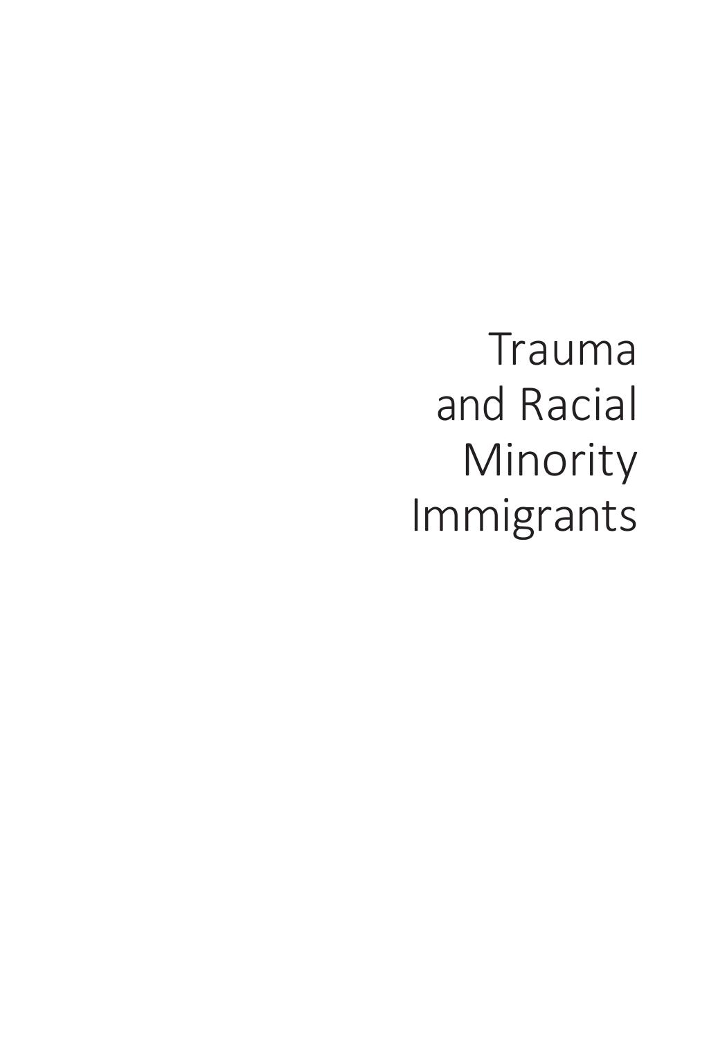 Trauma and Racial Minority Immigrants: Turmoil, Uncertainty, and Resistance by Pratyusha Tummala-Narra