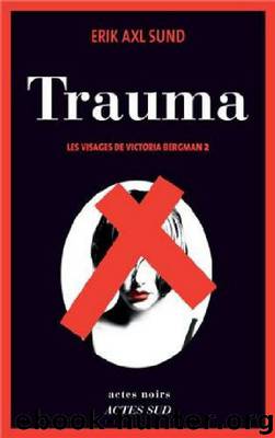 Trauma by Erik Axl Sund