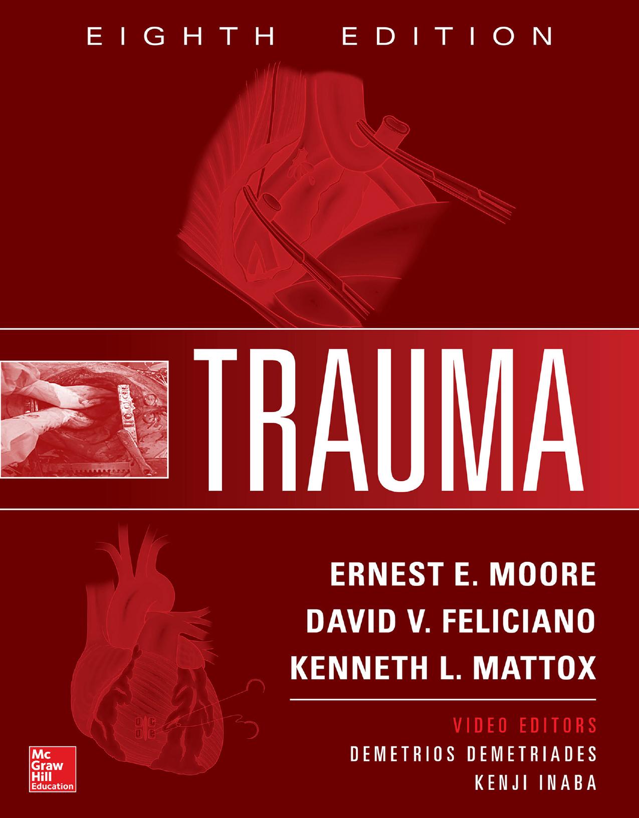 Trauma by Ernest E. Moore ‎ David V. Feliciano ‎ Kenneth L. Mattox