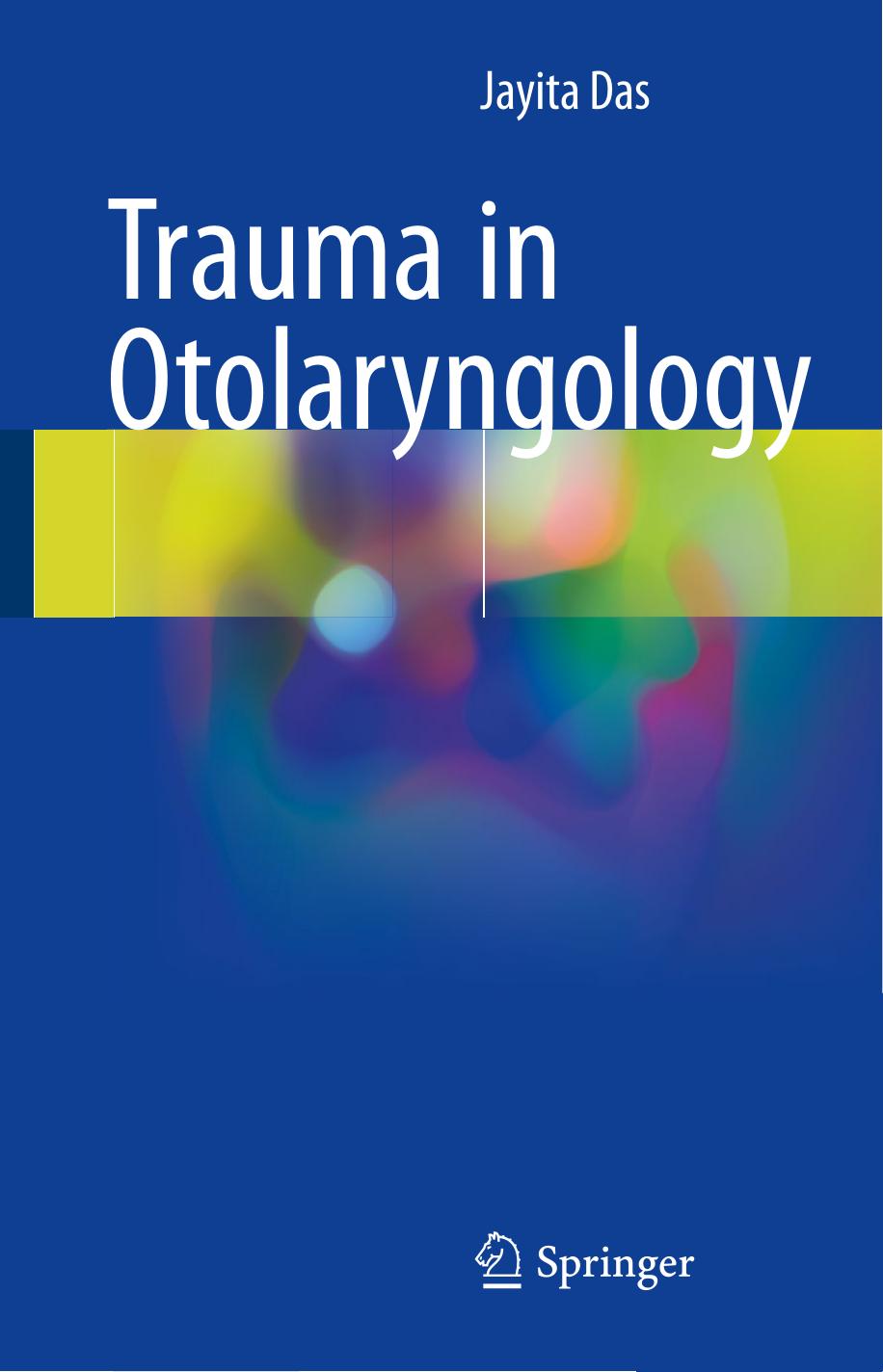 Trauma in Otolaryngology by Jayita Das (auth.)