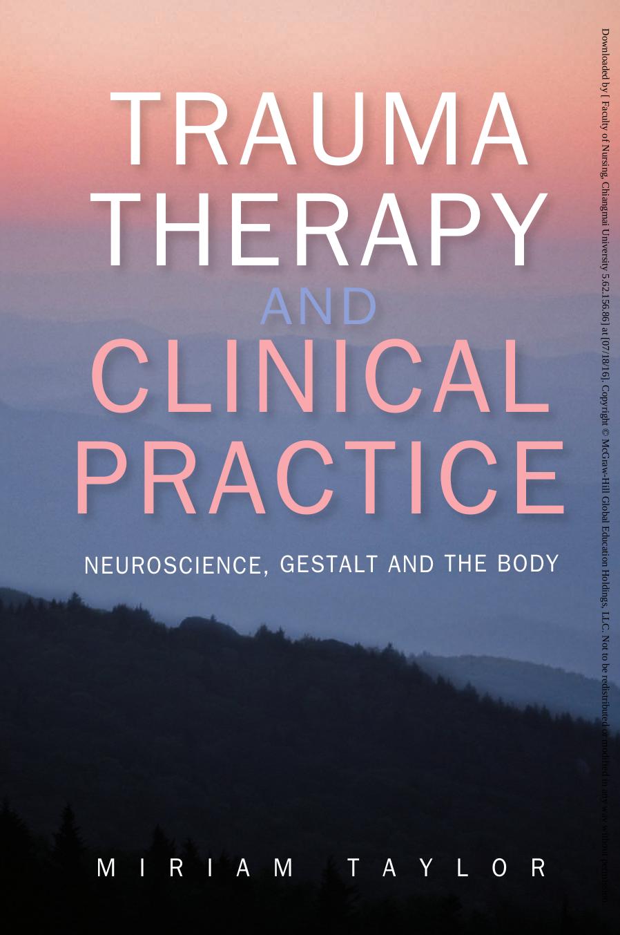 Trauma therapy and clinical practice: neuroscience, gestalt and the body by Taylor Miriam
