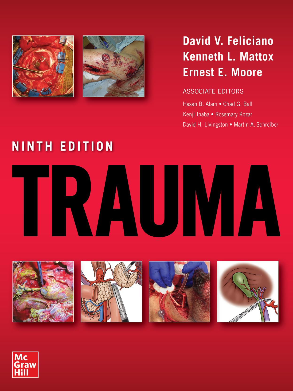 Trauma, Ninth Edition by David V Feliciano M.D. E. Eugene Moore and Kenneth L. Mattox