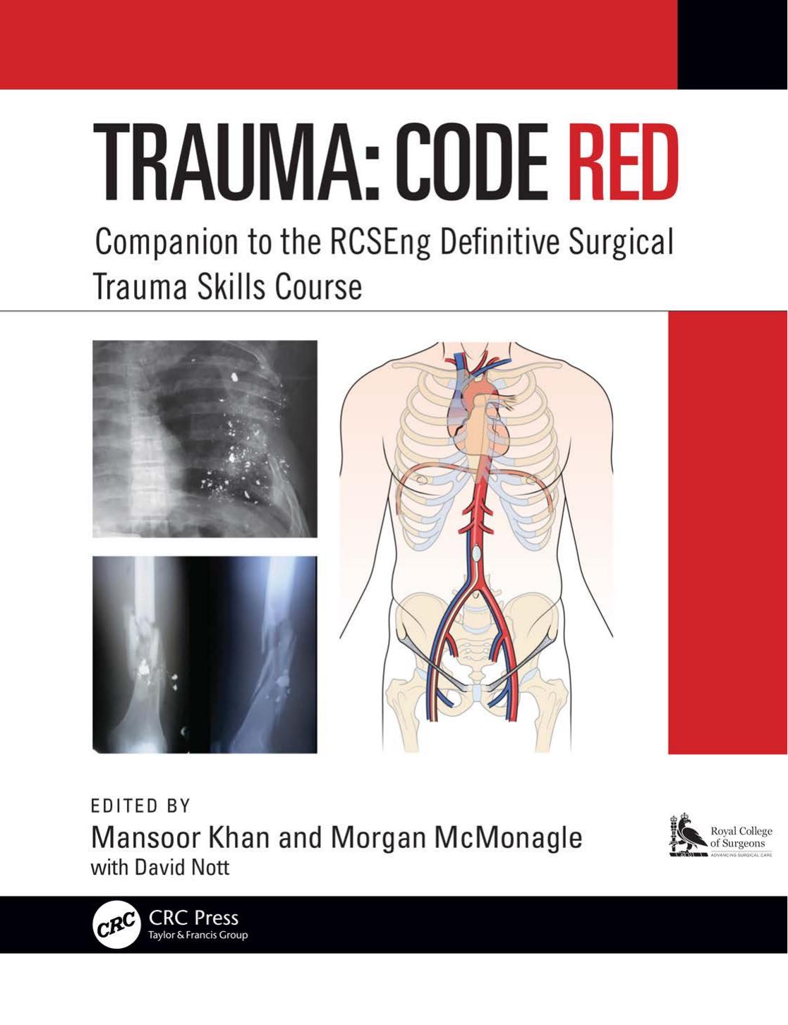 Trauma: Code Red: Companion to the RCSEng Definitive Surgical Trauma Skills Course by Mansoor Ali Khan Morgan McMonagle