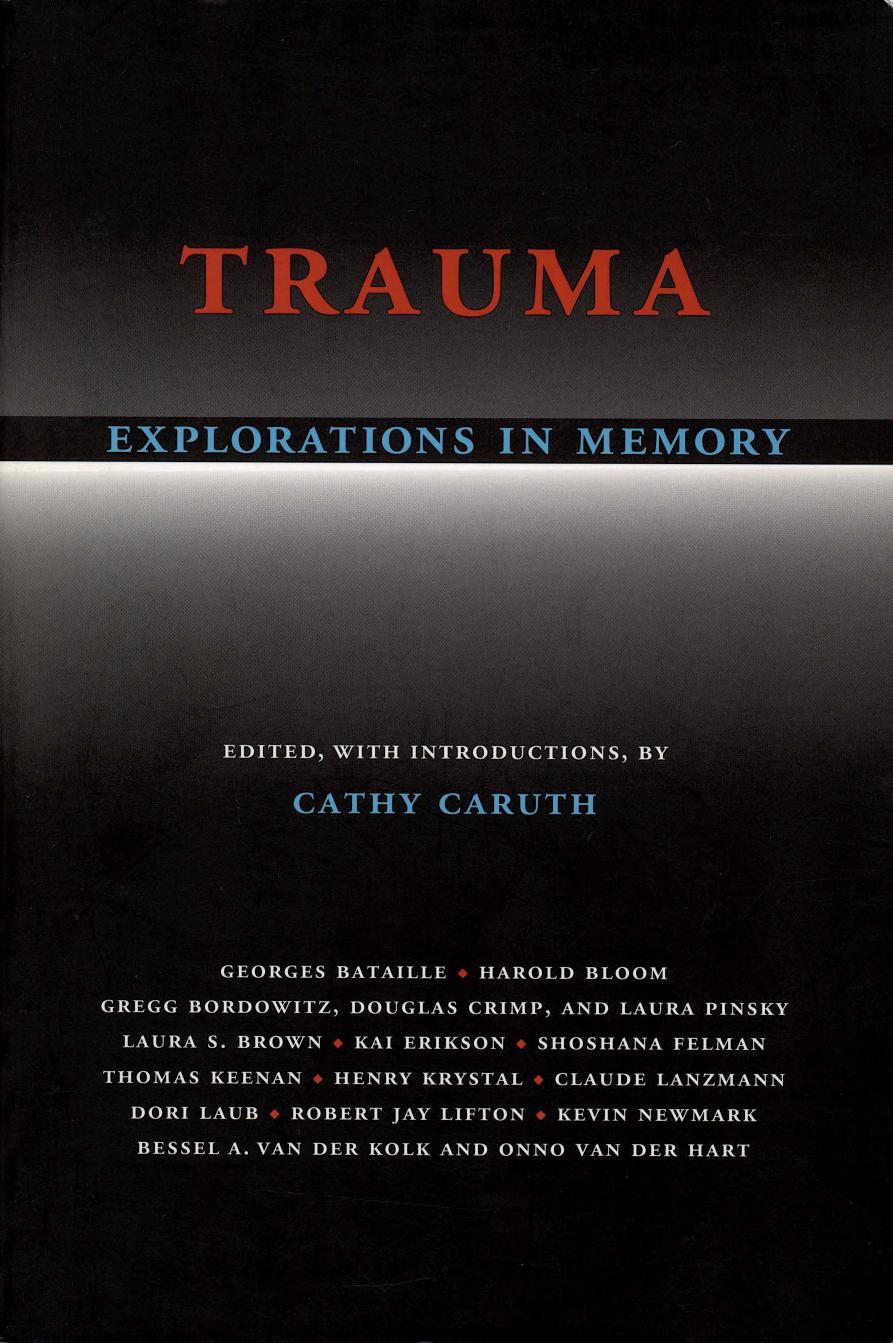 Trauma: Explorations in Memory by Cathy Caruth (ed.)