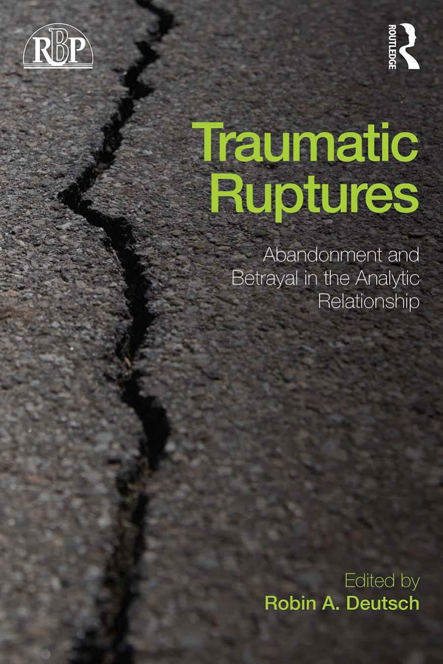 Traumatic Ruptures by Robin A. Deutsch