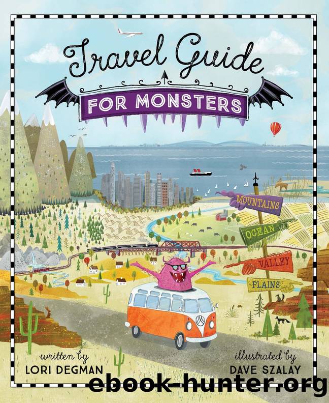 Travel Guide for Monsters by Lori Degman