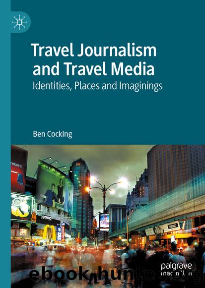 Travel Journalism and Travel Media by Ben Cocking