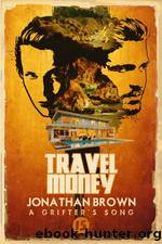 Travel Money by JONATHAN BROWN