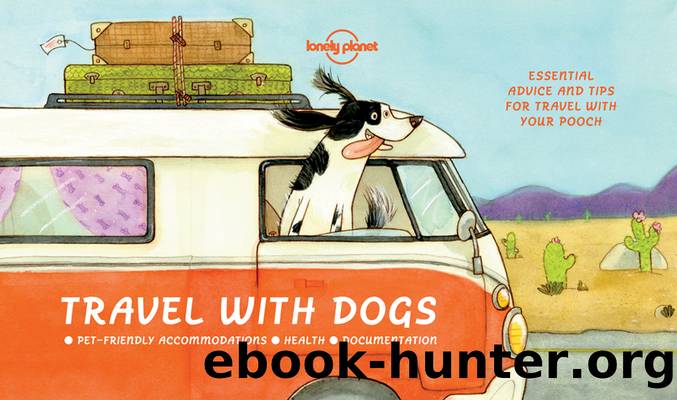 Travel With Dogs by Lonely Planet