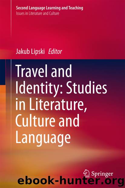Travel and Identity: Studies in Literature, Culture and Language by Jakub Lipski