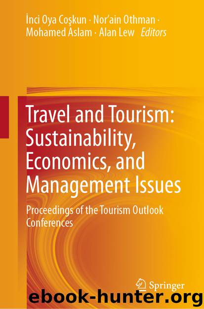 Travel and Tourism: Sustainability, Economics, and Management Issues by İnci Oya Coşkun & Nor’ain Othman & Mohamed Aslam & Alan Lew