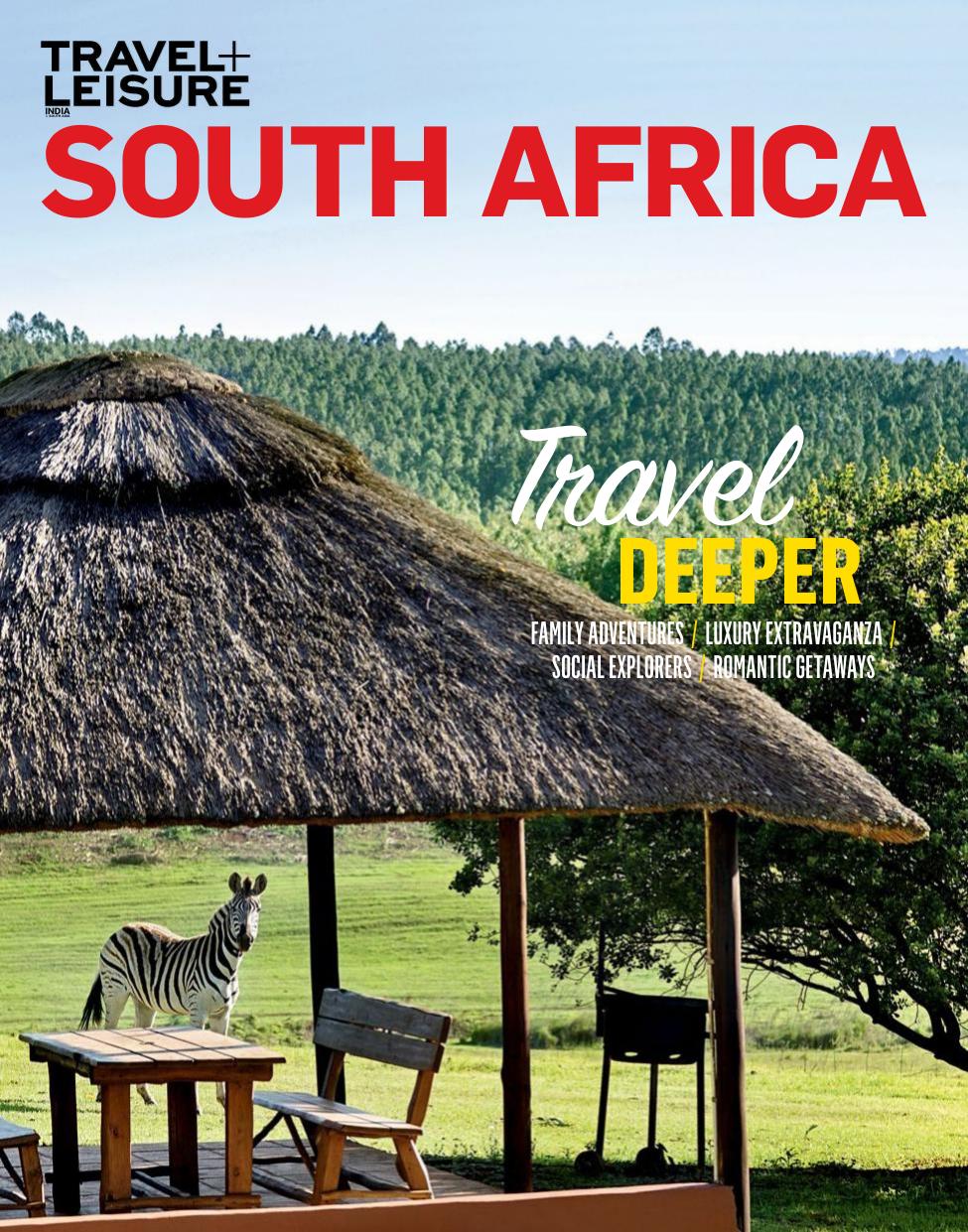 Travel+Leisure India & South Asia - South Africa Booklet 2017 by Unknow