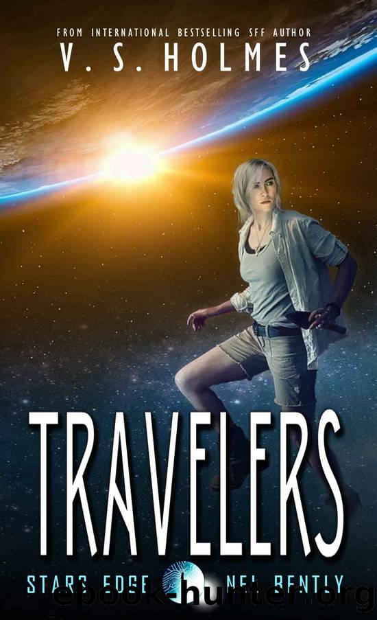 Travelers (Stars Edge: Nel Bently Book 1) by V. S. Holmes