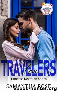 Travelers Love by Samantha Rose