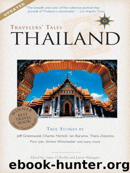 Travelers' Tales Thailand: True Stories (Travelers' Tales Guides) by O'Reilly James & Habegger Larry
