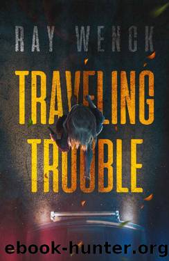 Traveling Trouble by Ray Wenck
