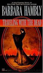 Traveling With the Dead by Barbara Hambly