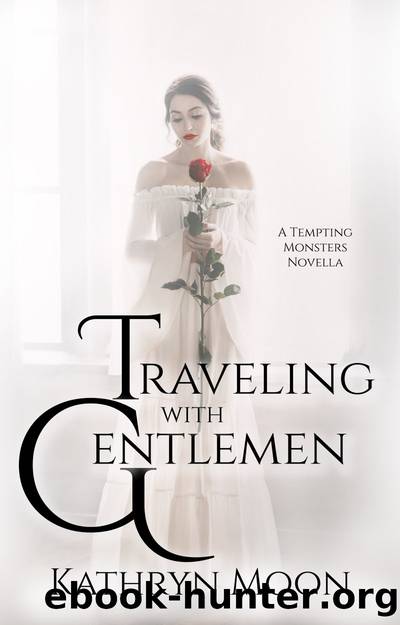 Traveling with Gentlemen by Kathryn Moon